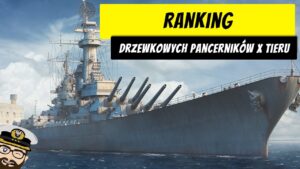 Ranking drzewkowych pancerników X tieru | World of Warships