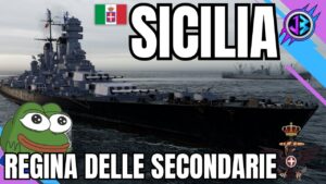 SICILIA - Corazzata italiana con batterie secondarie molto speciali - World of Warships