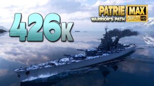 Super battleship Patrie with giantic 426k damage on map Warrior's Path