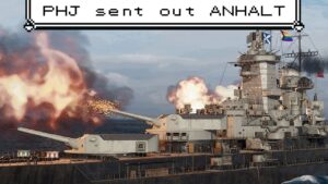 World of Warships // Anhalt / "A Fläming Heap"