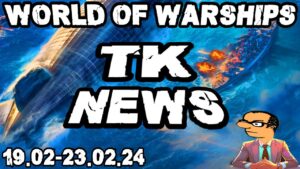 World of Warships News vom 19.02-23.02 - TK News mit Nere #worldofwarships