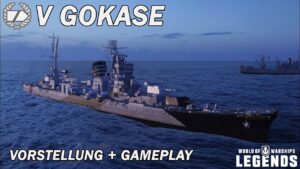 GOKASE - Vorstellung und erstes Gameplay - World of Warships Legends