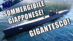 WORLD OF WARSHIPS ITA ► IL SOMMERGIBILE PIÙ GRANDE DEL GIOCO, I56!