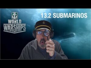 World of Warships | SUBMARINOS ¡OH NOOOO!
