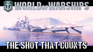 World of Warships - The Shot That Counts