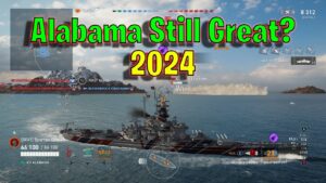 Is Alabama Still Worth it in 2024? (World of Warships Legends)