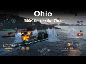 Ohio 300k for the 5th time* - World of Warships Legends - Commentary