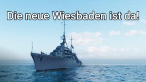 So bekommt man die Wiesbaden und so fährt man kein Ranked... | World of Warships