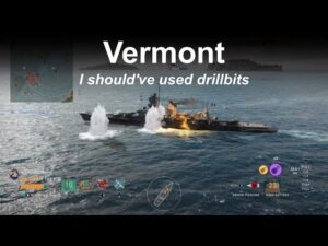 Vermont I shoulda used drillbits - World of Warships Legends - Stream Highlight