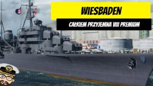 Wiesbaden - Recenzja nowej premeczki na VIII tierze. | World of Warships