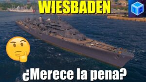 World Of warships Español: Wiesbaden ¿merece la pena?