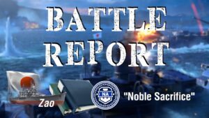 World of Warships - Battle Report: Zao - "Noble Sacrifice"