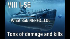 World of Warships - I-56 Replay, what sub nerfs