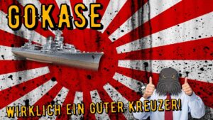 World of Warships Legends - GOKASE - Tier 5 - WIRKLICH ein guter Kreuzer! [deutsch/ gameplay]