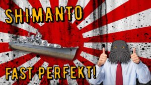 World of Warships Legends - SHIMANTO - Tier 7 - FAST Perfekt! [deutsch/ gameplay]