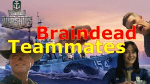 World of Warships- The Most BRAINDEAD Teammates!!
