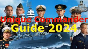 World of Warships- What Unique Commander Is Right For You In 2024??