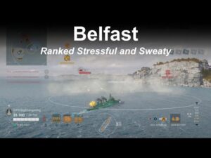 Belfast Stressful and Sweaty Ranked - World of Warships Legends - Stream Highlight