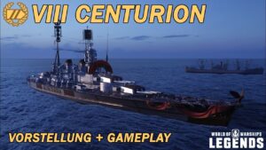CENTURION - Vorstellung und erstes Gameplay - World of Warships Legends