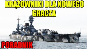 Jakie krążowniki na start w 2024r. ? Poradnik World of Warships