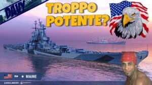 MAINE ,LA SUPERCORAZZATA AMERICANA INAFFONDABILE! ⚓WORLD OF WARSHIPS GAMEPLAY ITA⚓