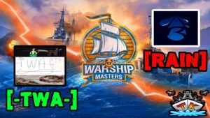 [-TWA-] vs [RAIN] EU FINALE - BEST OF 3 "Warship Masters 2024 " #worldofwarships