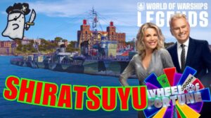 Wheel of Fortune?! - SHIRATSUYU || World of Warships: Legends