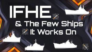 When to use IFHE in World of Warships Blitz