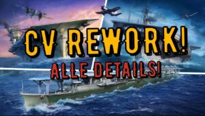 World of Warships Legends - NEWS - CV REWORK! ALLE Details! [deutsch/ gameplay]