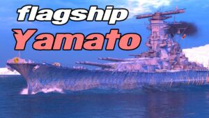 YAMATO -  flagship of the team - World of Warships